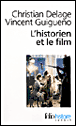 L'historien et le film&nbsp;-&nbsp;Christian Delage, Vincent Guigueno