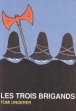 Les Trois brigands&nbsp;-&nbsp;Tomi Ungerer