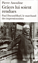 Grâces lui soient rendues&nbsp;-&nbsp;Pierre Assouline