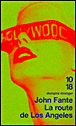 La route de Los Angeles&nbsp;-&nbsp;John Fante