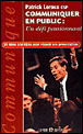 Communiquer en public&nbsp;-&nbsp;Patrick Leroux