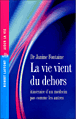 La vie vient du dehors&nbsp;-&nbsp;Janine Fontaine
