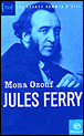 Jules Ferry&nbsp;-&nbsp;Mona Ozouf
