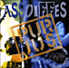 Les Assoiffés&nbsp;-&nbsp;Pur jus