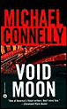 Void moon&nbsp;-&nbsp;Michael Connelly