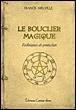 Le bouclier magique&nbsp;-&nbsp;F. Melville