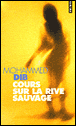 Cours sur la rive sauvage&nbsp;-&nbsp;Mohammed Dib