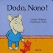 Dodo Nono !&nbsp;-&nbsp;Dominique Maes, Colette Hellings