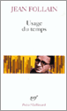 Usage du temps&nbsp;-&nbsp;Jean Follain