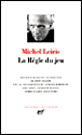 La règle du jeu&nbsp;-&nbsp;Michel Leiris