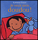 Je veux mon doudou&nbsp;-&nbsp;Kathleen Amant