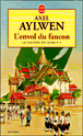 L'envol du faucon&nbsp;-&nbsp;Axel Aylwen