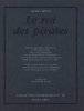 Le roi des pirates&nbsp;-&nbsp;Daniel Defoe, Françoise Du Sorbier