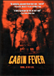 Cabin fever&nbsp;-&nbsp;Eli Roth