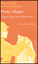 Porto Alegre&nbsp;-&nbsp;Marion Gret, Yves Sintomer