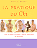 La pratique du Chi&nbsp;-&nbsp;S.G. Brown