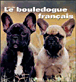 Le Bouledogue français&nbsp;-&nbsp;Collectif