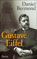 Gustave Eiffel&nbsp;-&nbsp;Daniel Bermond