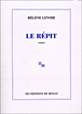 Le répit&nbsp;-&nbsp;Hélène Lenoir