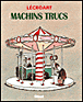 Machins trucs