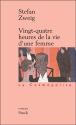 Vingt-quatre heures de la vie d'une femme&nbsp;-&nbsp;Stefan Zweig
