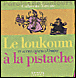 Le loukoum à la pistache et autres contes d'Orient
