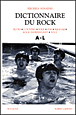 Dictionnaire du rock&nbsp;-&nbsp;Michka Assayas