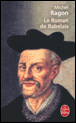 Le roman de Rabelais&nbsp;-&nbsp;Michel Ragon