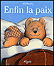 Enfin la paix