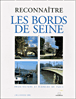 Reconnaître les bords de Seine&nbsp;-&nbsp;Jean-Marc Larbodière