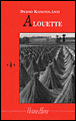 Alouette&nbsp;-&nbsp;Dezsö Kosztolanyi