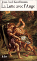 La lutte avec l'ange&nbsp;-&nbsp;Jean-Paul Kauffmann