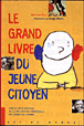 Le grand livre du jeune citoyen&nbsp;-&nbsp;Bernard Epin, Serge Bloch