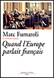 Quand l'Europe parlait français&nbsp;-&nbsp;Marc Fumaroli
