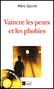 Vaincre les peurs et les phobies&nbsp;-&nbsp;M. Spund
