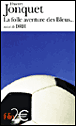 La folle aventure des Bleus&nbsp;-&nbsp;Thierry Jonquet