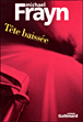 Tête baissée&nbsp;-&nbsp;Michael Frayn