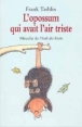 L'Opossum qui avait l'air triste&nbsp;-&nbsp;Frank Tashlin