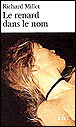 Le renard dans le nom&nbsp;-&nbsp;Richard Millet