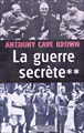 Le Jour J et la fin du IIIème Reich&nbsp;-&nbsp;Anthony Cave Brown