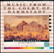 Georg Philipp Telemann, Johann Christoph Graupner&nbsp;-&nbsp;Musique à la cour de Darmstadt