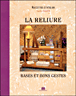 La reliure&nbsp;-&nbsp;Lucile Oliver