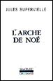 L'arche de noe&nbsp;-&nbsp;J. Supervielle