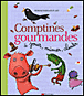 Comptines gourmandes à jouer, mimer et chanter&nbsp;-&nbsp;Albena Ivanovitch Lair