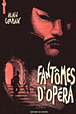 Fantômes d'opéra&nbsp;-&nbsp;Alain Germain