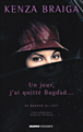 Un jour, j'ai quitté Bagdad...
