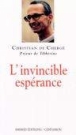 L'invincible espérance&nbsp;-&nbsp;Bruno Chenu, Christian De Chergé