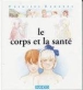 Le Corps et la santé