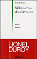 Méfiez-vous des écrivains&nbsp;-&nbsp;Lionel Duroy