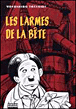 Les larmes de la bête